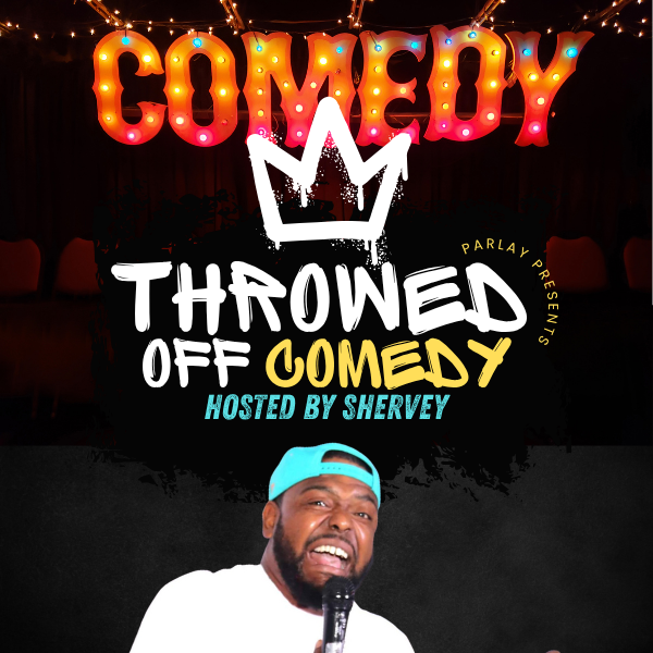 Throwed Off Comedy Aug 21